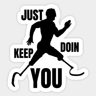 Just Keep Doin You - Runner Silhouette Black Text Sticker